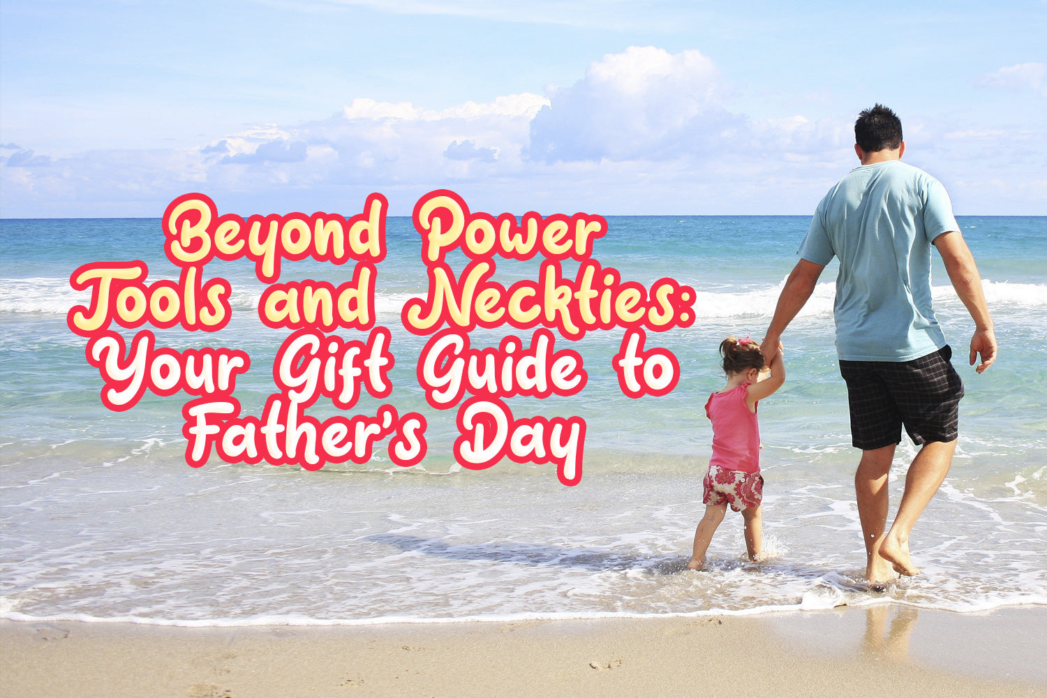 Father's Day gift ideas