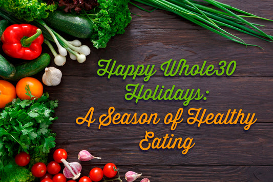 Whole 30 eating