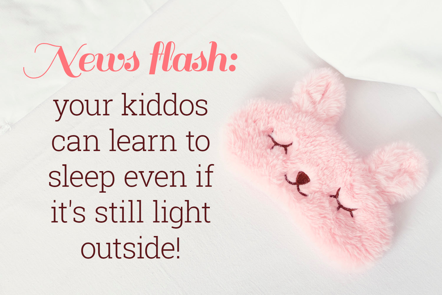 how to get kids to sleep when it is still light outside 