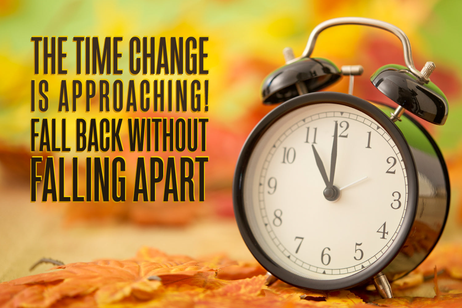 Fall Back without Falling Apart