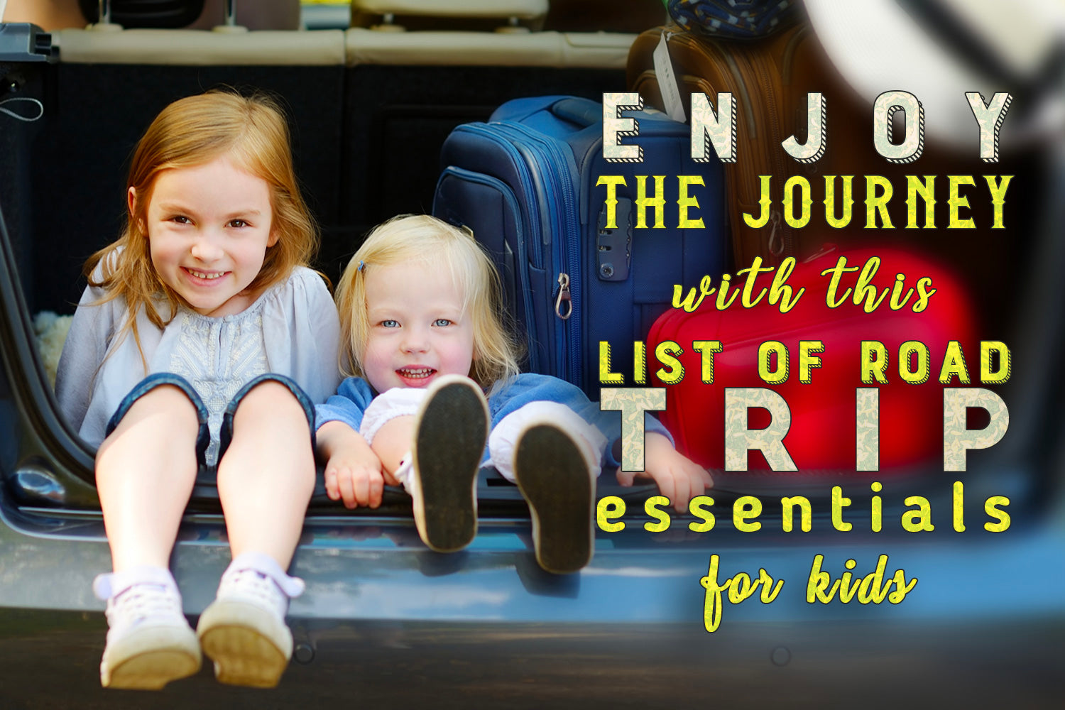 Road Trip Essentials for Kids