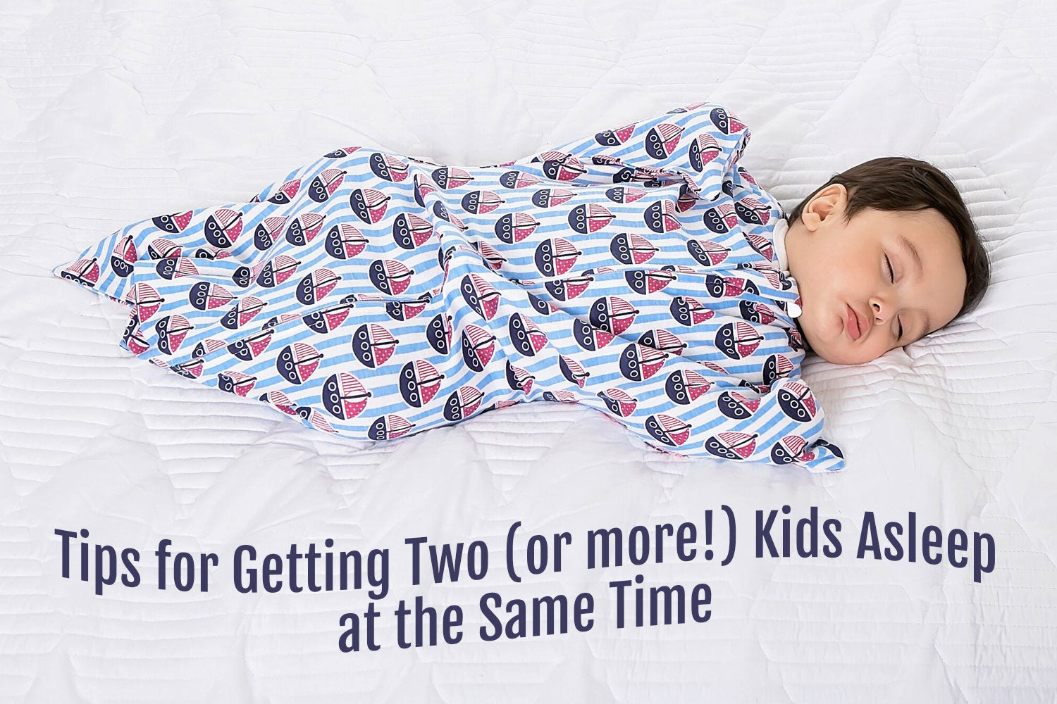 Tips for Getting 2 (or more!) Kids to Sleep at the Same Time – Blooming ...