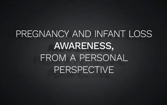 Pregnancy and Infant Loss Awareness