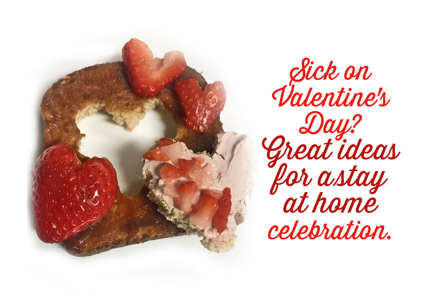 Valentine’s Day Flu (or any sickness) Date